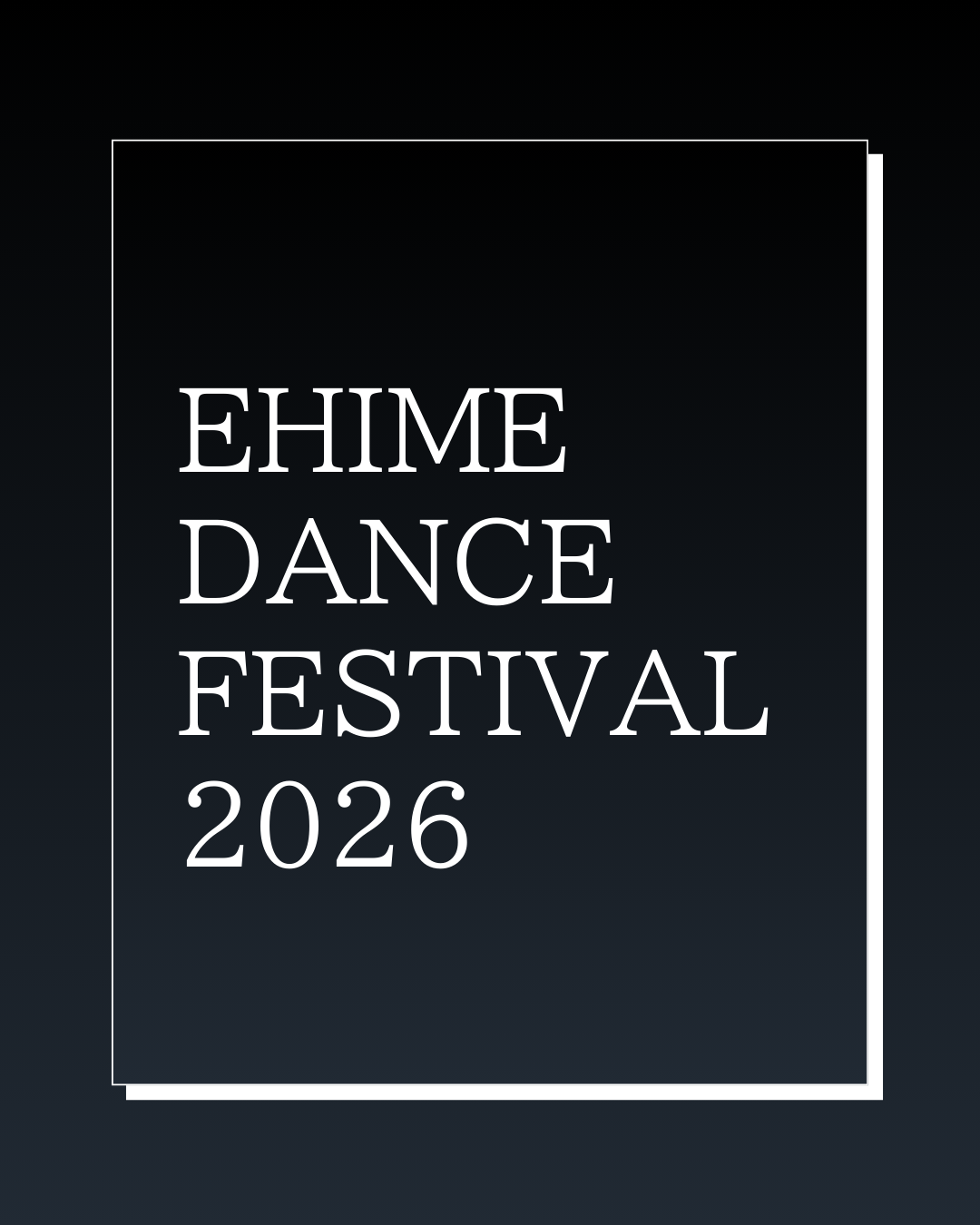 EHIME DANCE FESTIVAL 2026